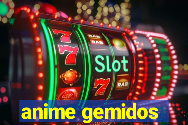 anime gemidos